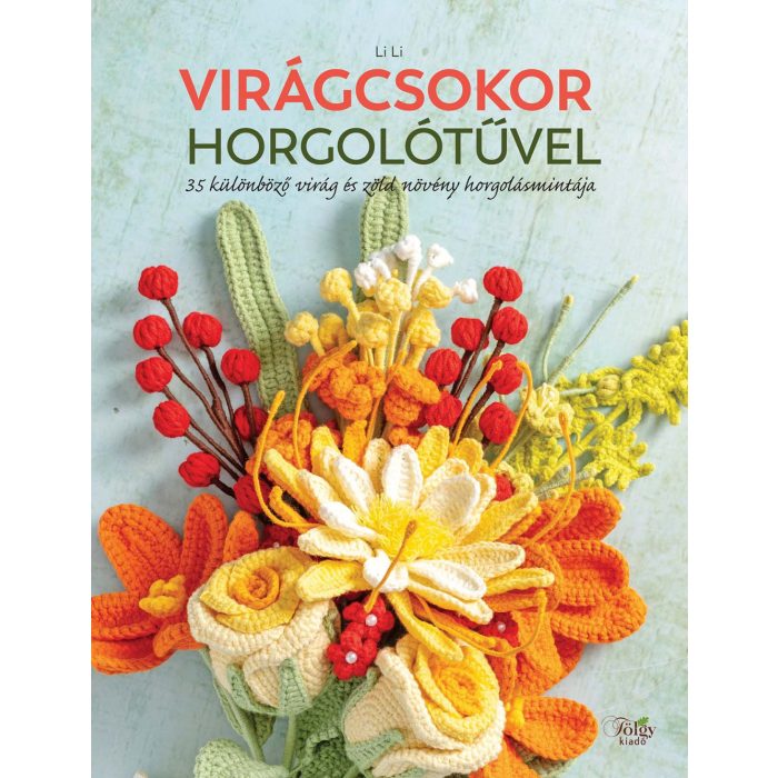 Virágcsokor horgolótűvel | Anyafonja.hu
