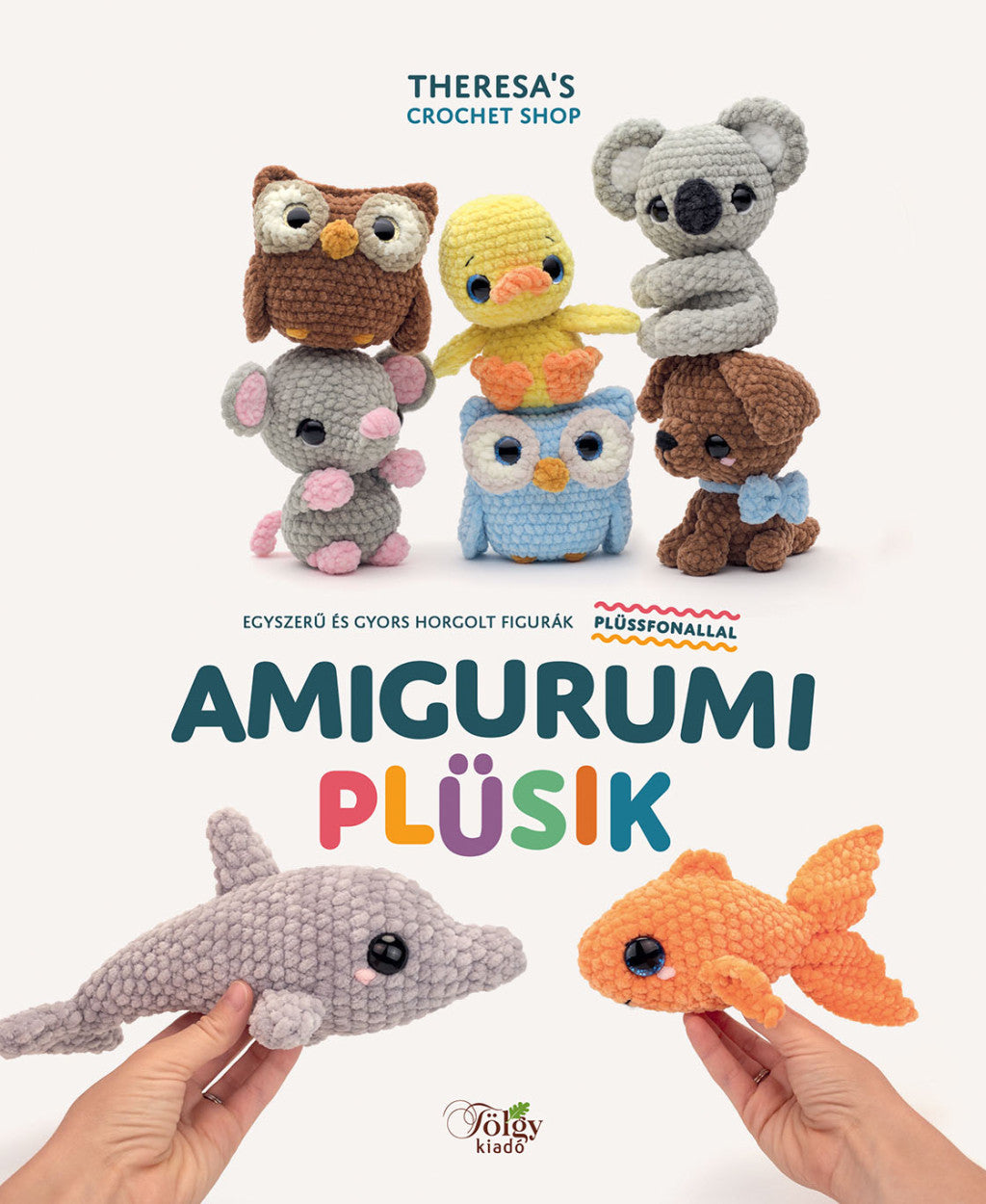 Amigurumi Plüsik | Anyafonja.hu